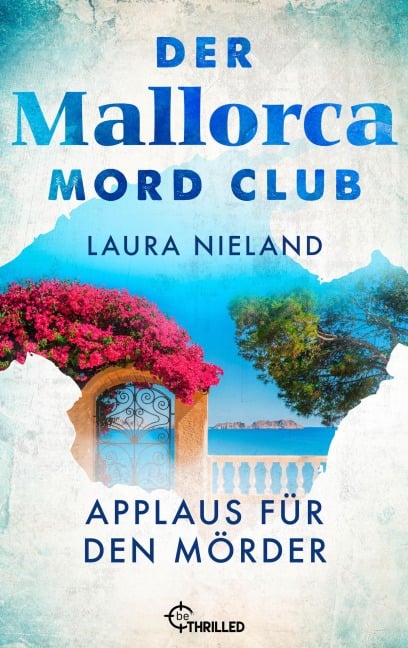 Der Mallorca Mord Club - Applaus für den Mörder - Laura Nieland