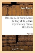 Cover-Bild zum Titel 'Histoire de la Manufacture de Jouy Et de la Toile Imprimée En France. Planches' von 'Henri Clouzot'