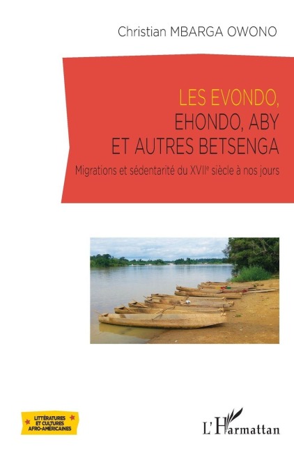 Les Evondo, Ehondo, Aby et autres Betsenga - Christian Mbarga Owono