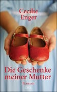 Cover-Bild zum Titel 'Die Geschenke meiner Mutter' von 'Cecilie Enger'