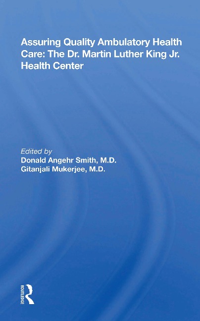 Assuring Quality Ambulatory Health Care - Donald Angehr Smith