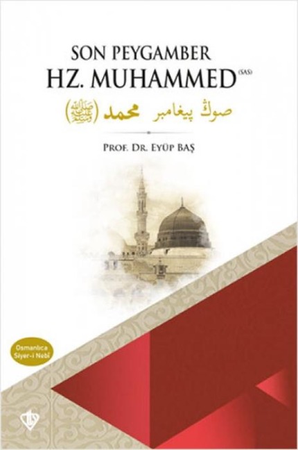 Son Peygamber Hz. Muhammed - Eyüp Bas