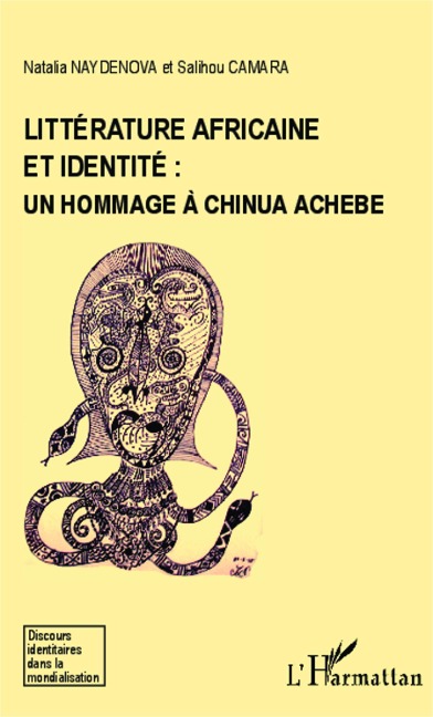 Littérature africaine et identité : un hommage à Chinua Achebe - Camara, Naydenova