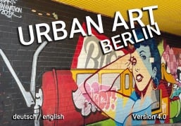 Cover-Bild zum Titel 'Urban Art Berlin' von 'Kai Jakob'