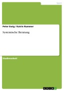 Cover-Bild zum Titel 'Systemische Beratung' von 'Peter Ewig, Katrin Rummer'
