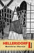 Cover-Bild zum Titel 'Hellersdorf' von 'Matthias Hartje'