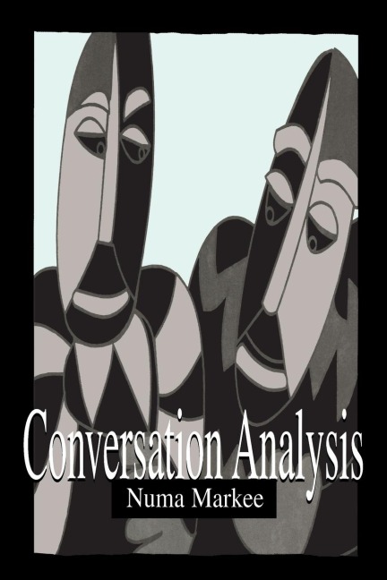 Conversation Analysis - Numa Markee