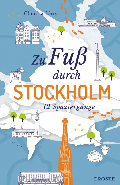 Zu Fuß durch Stockholm - Claudia Linz