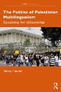 Cover-Bild zum Titel 'The Politics of Palestinian Multilingualism' von 'Nancy Hawker'