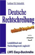 Cover-Bild zum Titel 'Deutsche Rechtschreibung - schnell kapiert!' von 'Lothar W. Schmidt'