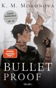Cover-Bild zum Titel 'Bulletproof' von 'K. M. Moronova'