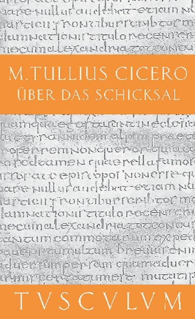 Über das Schicksal / De fato - Cicero