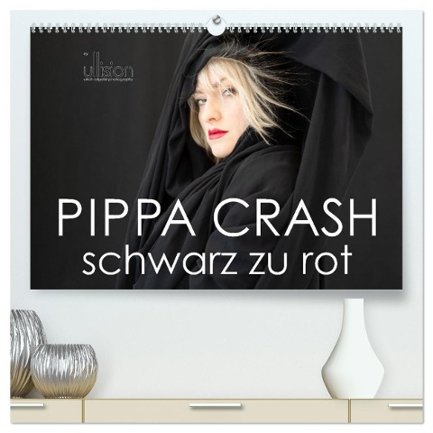 PIPPA CRASH ¿ schwarz zu rot (hochwertiger Premium Wandkalender 2025 DIN A2 quer), Kunstdruck in Hochglanz - Ulrich Allgaier (Ullision)