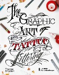 Cover-Bild zum Titel 'The Graphic Art of Tattoo Lettering' von 'B. J. Betts, Nick Schonberger'