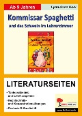Cover-Bild zum Titel 'Kommissar Spaghetti und das Schwein im Lehrerzimmer - Literaturseiten' von 'Lynn-Sven Kohl'