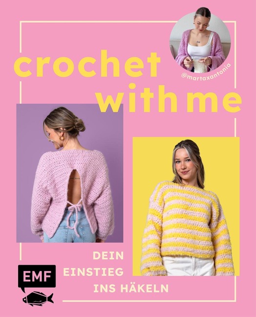 Crochet with me - Kleidung häkeln lernen, die dir passt mit @martaxantonia - Marta Willwohl