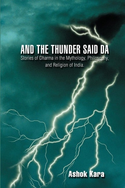 And the Thunder Said DA - Ashok Kara