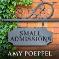 Small Admissions Lib/E - Amy Poeppel