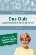 Fast vergessene Begriffe. Das Gedächtnistraining-Quiz für Senioren. Ideal als Beschäftigung, Gedächtnistraining, Aktivierung bei Demenz. - Linus Paul