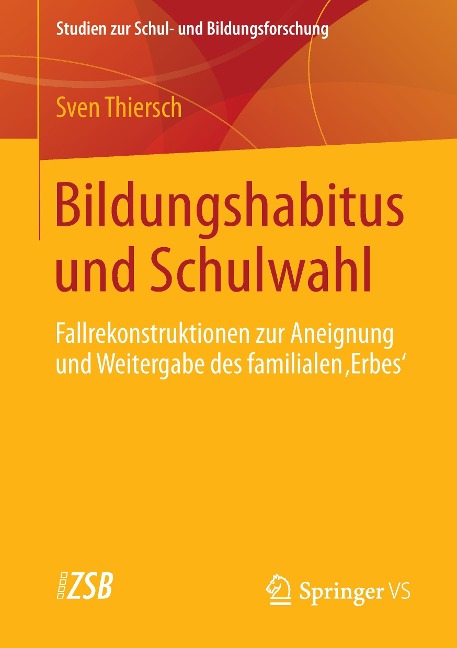 Bildungshabitus und Schulwahl - Sven Thiersch