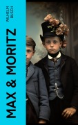 Cover-Bild zum Titel 'Max & Moritz' von 'Wilhelm Busch'