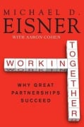 Cover-Bild zum Titel 'Working Together' von 'Michael D Eisner, Aaron R Cohen'
