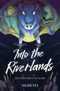 Cover-Bild zum Titel 'Into the Riverlands (Die Chroniken von Chih)' von 'Nghi Vo'