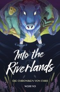 Cover-Bild zum Titel 'Into the Riverlands (Die Chroniken von Chih)' von 'Nghi Vo'