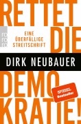 Cover-Bild zum Titel 'Rettet die Demokratie!' von 'Dirk Neubauer'