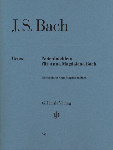 Notenbüchlein für Anna Magdalena Bach 1725 - Johann Sebastian Bach