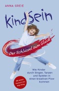 Cover-Bild zum Titel 'KINDSEIN' von 'Anna Greie'