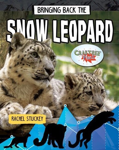 Bringing Back the Snow Leopard - Rachel Stuckey