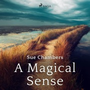 Cover-Bild zum Titel 'A Magical Sense' von 'Sue Chambers'