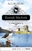 Cover-Bild zum Titel 'Hamish Macbeth ist reif für die Insel' von 'M. C. Beaton'