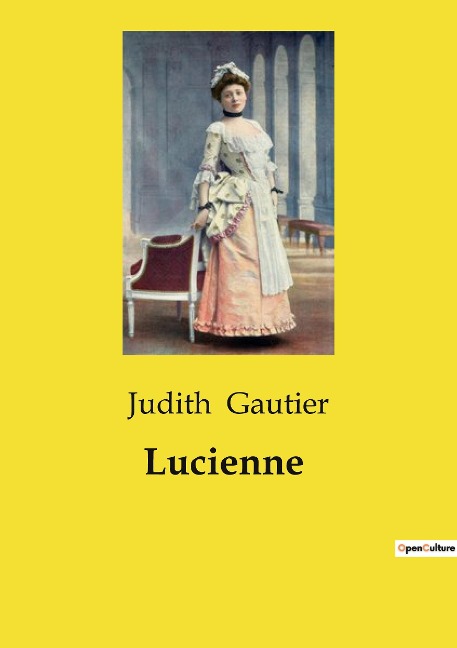 Lucienne - Judith Gautier