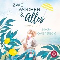 Cover-Bild zum Titel 'Zwei Wochen & Alles' von 'Maja Overbeck'