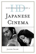 Cover-Bild zum Titel 'Historical Dictionary of Japanese Cinema' von 'Jasper Sharp'