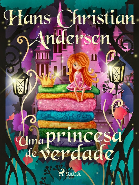 Uma princesa de verdade - H. C. Andersen