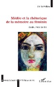 Cover-Bild zum Titel 'Médée et la rhétorique de la mémoire au féminin' von 'Alekou'