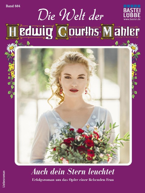 Die Welt der Hedwig Courths-Mahler 604 - Regina Rauenstein