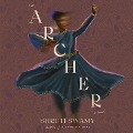 Cover-Bild zum Titel 'The Archer Lib/E' von 'Shruti Swamy'