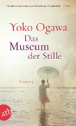 Cover-Bild zum Titel 'Das Museum der Stille' von 'Yoko Ogawa'