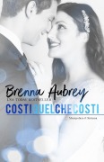 Costi quel che costi - Brenna Aubrey