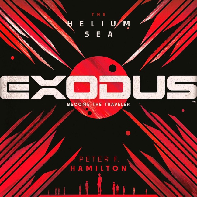 EXODUS: The Helium Sea - Peter F. Hamilton