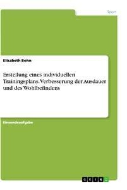 Erstellung eines individuellen Trainingsplans. Verbesserung der Ausdauer und des Wohlbefindens - Elisabeth Bohn