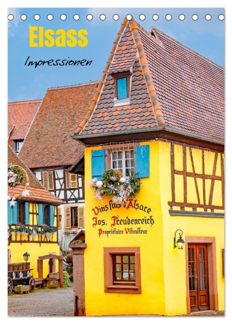 Elsass - Impressionen (Tischkalender 2026 DIN A5 hoch), CALVENDO Monatskalender - Nina Schwarze