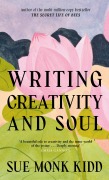 Cover-Bild zum Titel 'Writing Creativity and Soul' von 'Sue Monk Kidd'