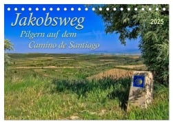 Jakobsweg - pilgern auf dem Camino de Santiago (Tischkalender 2025 DIN A5 quer), CALVENDO Monatskalender - Peter Roder