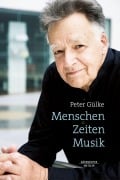 Cover-Bild zum Titel 'Menschen. Zeiten. Musik' von 'Peter Gülke'