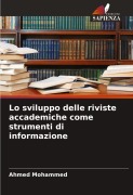 Cover-Bild zum Titel 'Lo sviluppo delle riviste accademiche come strumenti di informazione' von 'Ahmed Mohammed'